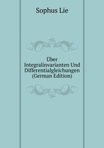 ber Integralinvarianten Und Differentialgleichungen (German Edition)