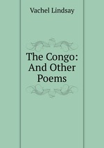 The Congo: And Other Poems