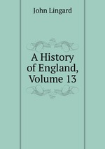 A History of England, Volume 13