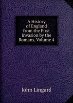 A History of England from the First Invasion by the Romans, Volume 4
