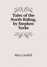 Tales of the North Riding, by Stephen Yorke