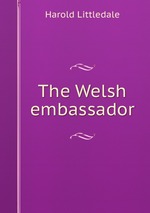 The Welsh embassador