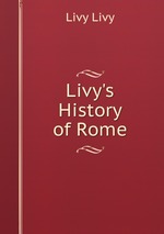 Livy`s History of Rome