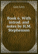 Book 6. With introd. and notes by H.M. Stephenson