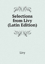 Selections from Livy (Latin Edition)
