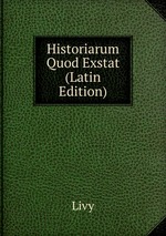 Historiarum Quod Exstat (Latin Edition)