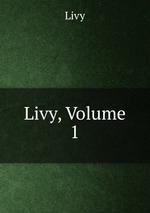 Livy, Volume 1