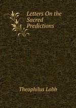 Letters On the Sacred Predictions