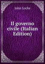 Il governo civile (Italian Edition)