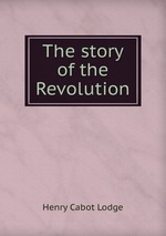 The story of the Revolution