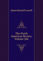 The North American Review, Volume 206