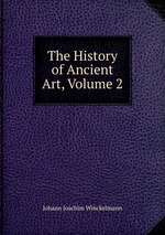 The History of Ancient Art, Volume 2
