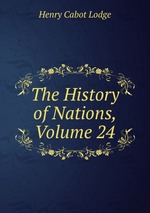 The History of Nations, Volume 24