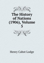 The History of Nations (1906), Volume 5