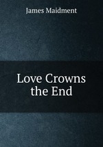 Love Crowns the End