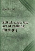 British pigs: the art of making them pay