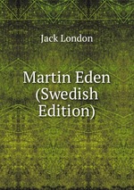 Martin Eden (Swedish Edition)