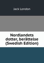 Nordlandets dotter, berttelse (Swedish Edition)