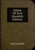 Krlek till livet (Swedish Edition)