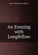 An Evening with Longfellow