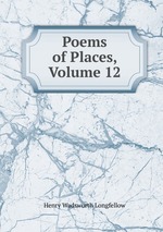 Poems of Places, Volume 12