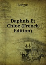Daphnis Et Chlo (French Edition)