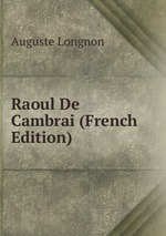 Raoul De Cambrai (French Edition)