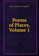 Poems of Places, Volume 1