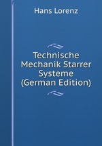 Technische Mechanik Starrer Systeme (German Edition)