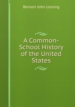 A Common-School History of the United States