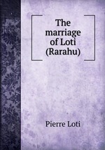 The marriage of Loti (Rarahu)