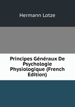 Principes Gnraux De Psychologie Physiologique (French Edition)