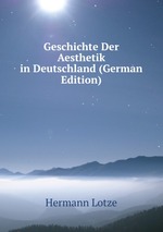 Geschichte Der Wissenschaften in Deutschland. Volume 7. Geschichte Der Aesthetik in Deutschland