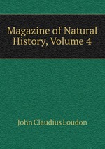 Magazine of Natural History, Volume 4