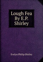 Lough Fea By E.P. Shirley