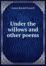 Under the willows and other poems