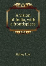 A vision of India, with a frontispiece