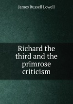 Richard the third and the primrose criticism