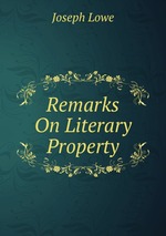 Remarks On Literary Property