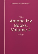 Among My Books, Volume 4