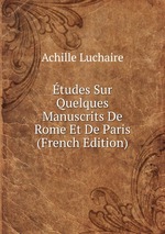 tudes Sur Quelques Manuscrits De Rome Et De Paris (French Edition)