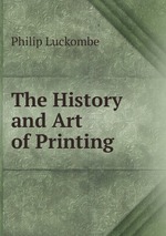 The History and Art of Printing