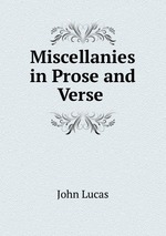 Miscellanies in Prose and Verse