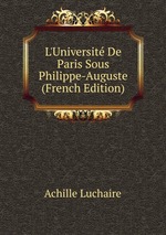 L`Universit De Paris Sous Philippe-Auguste (French Edition)