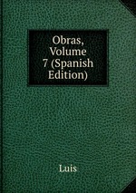 Obras, Volume 7 (Spanish Edition)