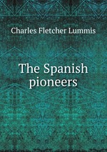 The Spanish pioneers