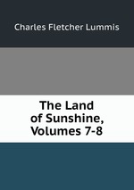 The Land of Sunshine, Volumes 7-8