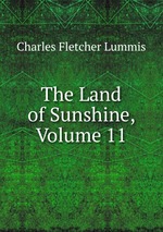 The Land of Sunshine, Volume 11