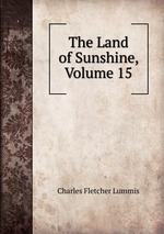 The Land of Sunshine, Volume 15