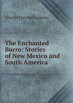 The Enchanted Burro: Stories of New Mexico and South America